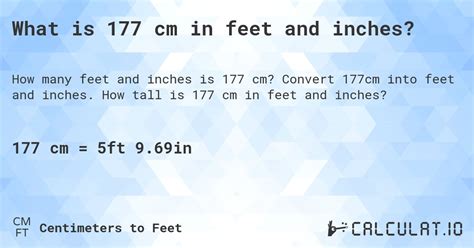 Here is the complete solution: 177.1cm ÷ 30.48. =. 5.81′. If you want to convert 177.1 Centimeters to both Feet and Inches parts, then first you have to calculate whole number part for Feet by rounding 177.1 / 30.48 fraction down. And then convert remainder of the division to Inches by multiplying by 12 (according to Feet to Inches ...